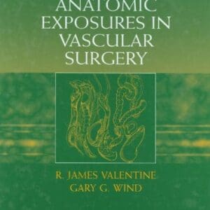 Anatomic Exposures in Vascular Surgery