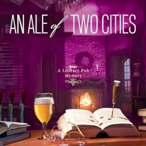 An Ale of Two Cities (A Literary Pub Mystery)