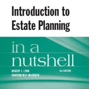 Introduction to Estate Planning in a Nutshell (Nutshells) McCouch, Grayson M.P.