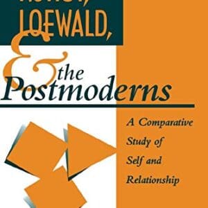 Kohut, Loewald and the Postmoderns: A Comparative Study of Self and Relationship (Psychoanalytic Inquiry Book Series) Teicholz, Judith G.