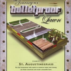 The Journey to a Bulletproof Lawn: A Guide to St. Augustinegrass Imbrigiotta, Bob