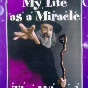 My Life as a Miracle [Paperback] The Wizard