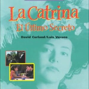 La Catrina el Ultimo Secreto, Video Workbook (Spanish Edition) [Paperback] Curland, David