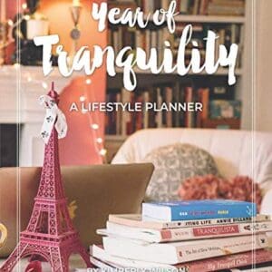 Year of Tranquility: A Lifestyle Planner [Paperback] Wilson, Kimberly