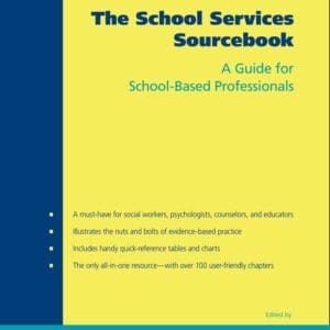 The School Services Sourcebook: A Guide for School-Based Professionals Franklin, Cynthia; Harris, Mary Beth and Allen-Meares, Paula