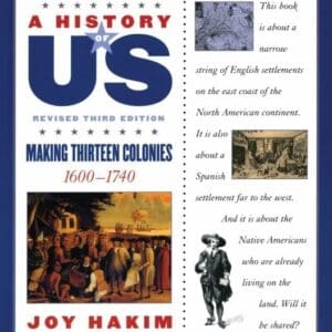 A History of US: Making Thirteen Colonies: 1600-1740A History of US Book Two (A ^AHistory of US)