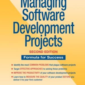 Managing Software Development Projects: Formula for Success, 2nd Edition Whitten, Neal