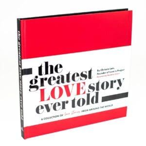 The Greatest Love Story Ever Told: A Collection of Love Stories from Around the World. [Hardcover] Chrissie Lam; Kristina Borza, Madison Hannah; Bandana Tewari; Sujean Rim and Tommaso Riva, Zissou, Georgina Goodwin, Sean Dekkers, Anna Watts, Martina Orska, Mark Nicdao, Sara Davis, Benjamin Conley, Khasar Sandag, Chucho Potts