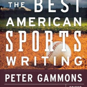 The Best American Sports Writing 2010 [Paperback] Gammons, Peter and Stout, Glenn