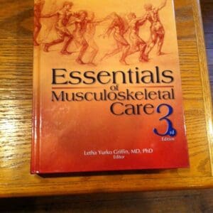 Essentials of Musculoskeletal Care (3rd Edition) Letha Yurko Griffin