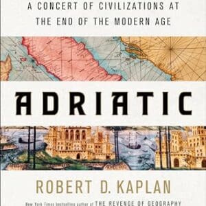 Adriatic: A Concert of Civilizations at the End of the Modern Age