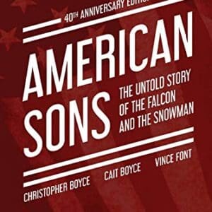 American Sons: The Untold Story of the Falcon and the Snowman (40th Anniversary Edition)