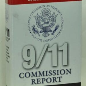 9/11 Commission Report : Final Report of the National Commission on Terrorist Attacks Upon the United States – With Interim Reports, Press Releases, and Index of the Final Report