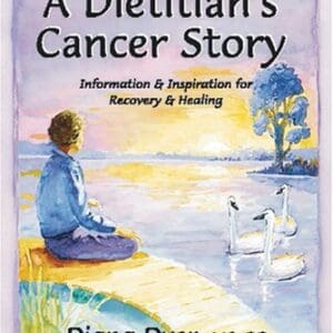 A Dietitian’s Cancer Story