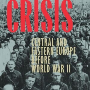 Decades of Crisis: Central and Eastern Europe before World War II [Paperback] Berend, Ivan T.