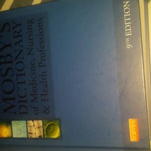Mosby’s Dictionary of Medicine, Nursing & Health Professions, 9th Edition