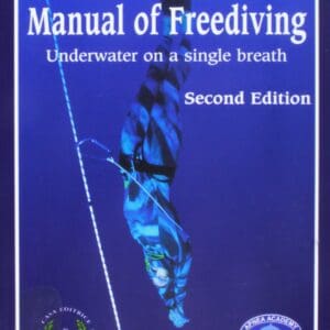 Manual of Freediving: Underwater on a Single Breath Pelizzari, Umberto and Tovaglieri, Stefano