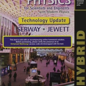 Physics for Scientists and Engineers with Modern, Revised Hybrid (with WebAssign Printed Access Card for Physics, Multi-Term Courses) Serway, Raymond A. and Jewett, John W.