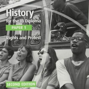 History for the IB Diploma Paper 1 Rights and Protest Rights and Protest with Digital Access (2 Years) [Paperback] Bottaro, Jean and Stanley, John