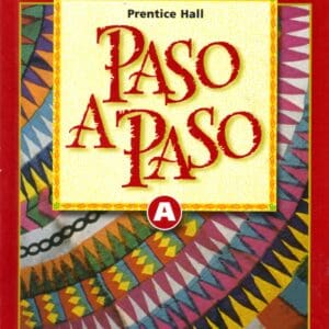 Paso a Paso: Level A (Second Edition) [Hardcover] Met, Myriam; Sayers, Richard S.; Wargin, Carol Eubanks and Barnett, Harriet Schottland