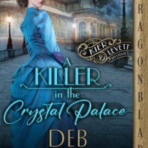 A Killer in the Crystal Palace (The Kier and Levett Mystery Series)