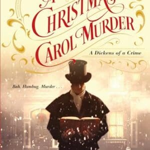 A Christmas Carol Murder (A Dickens of a Crime)