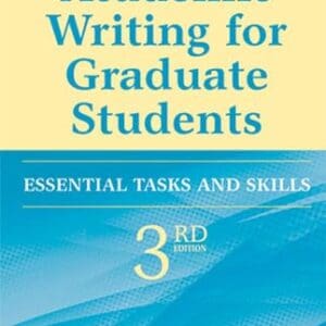 Academic Writing for Graduate Students: Essential Tasks and Skills