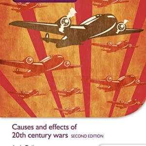 Access to History for the IB Diploma: Causes and effects of 20th-century wars Second Edition: Hodder Education Group