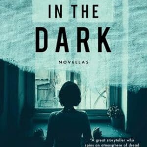 Apart in the Dark: Novellas